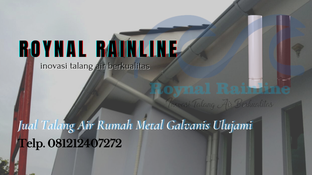 Jual Talang Air Rumah Metal Galvanis Ulujami
