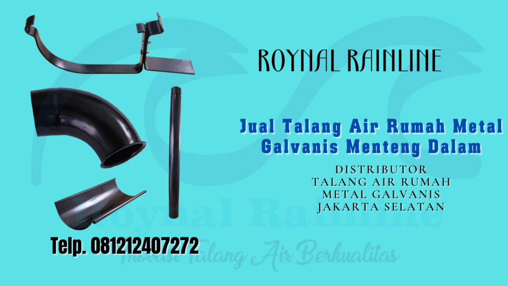 Jual Talang Air Rumah Metal Galvanis Menteng Dalam