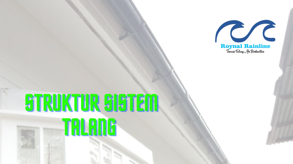 Cara Memilih Talang Roynal Rainline