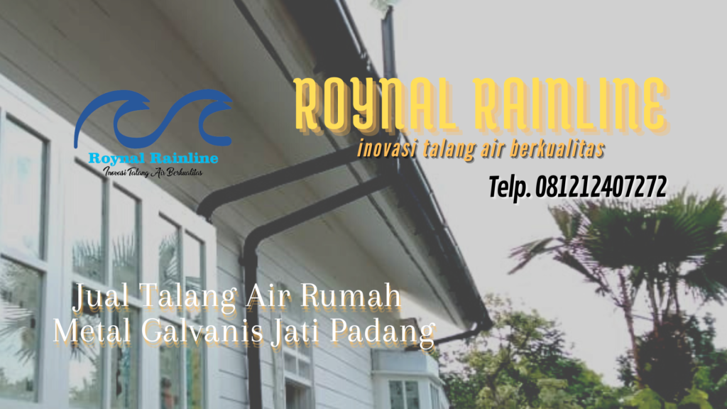 Jual Talang Air Rumah Metal Galvanis Jati Padang