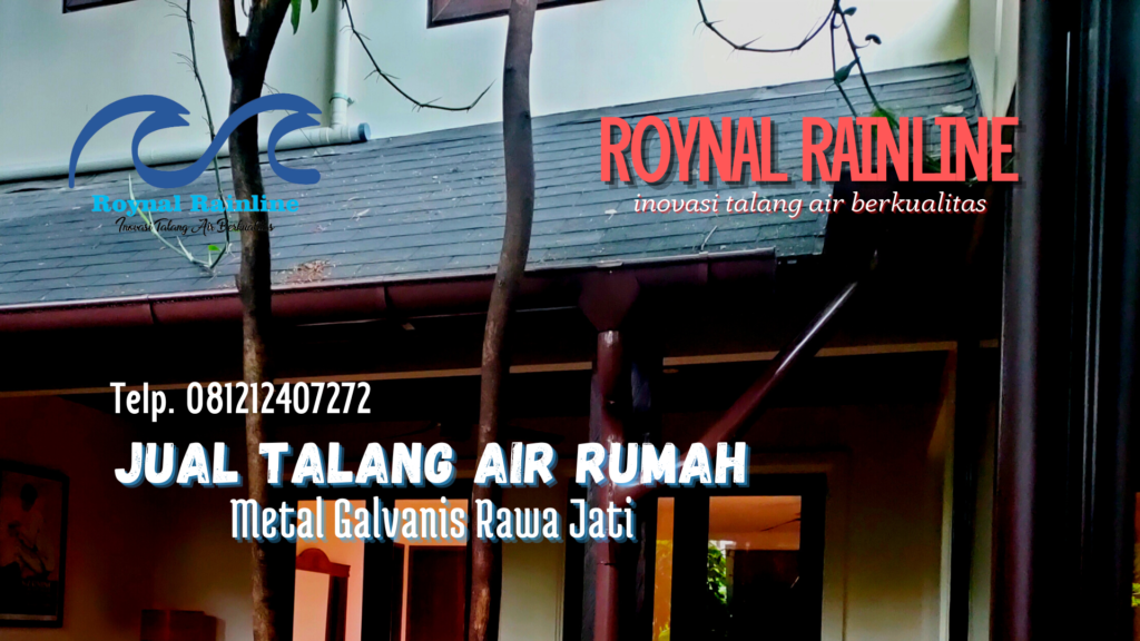 Jual Talang Air Rumah Metal Galvanis Rawa Jati