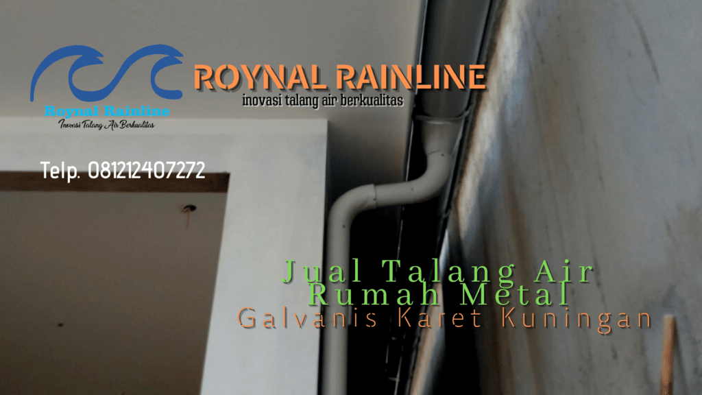 Jual Talang Air Rumah Metal Galvanis Karet Kuningan