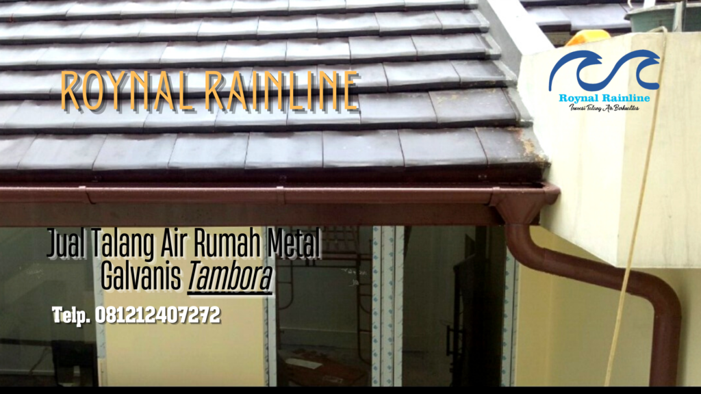 Jual Talang Air Rumah Metal Galvanis Tambora