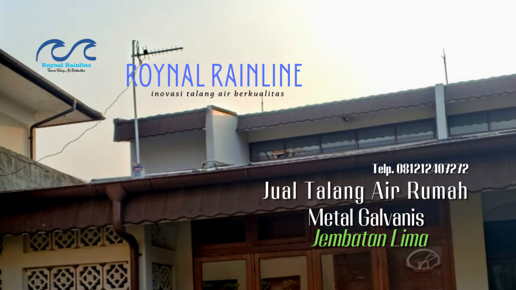 Jual Talang Air Rumah Metal Galvanis Jembatan Lima