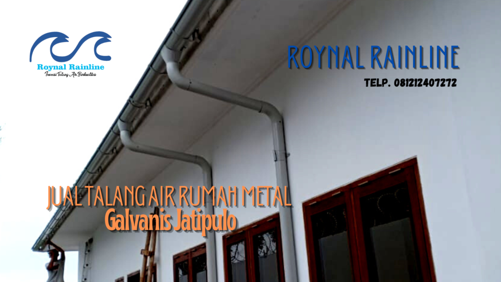 Jual Talang Air Rumah Metal Galvanis Jatipulo