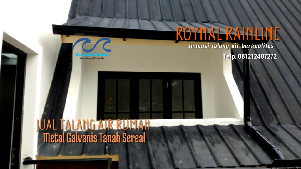 Jual Talang Air Rumah Metal Galvanis Tanah Sereal