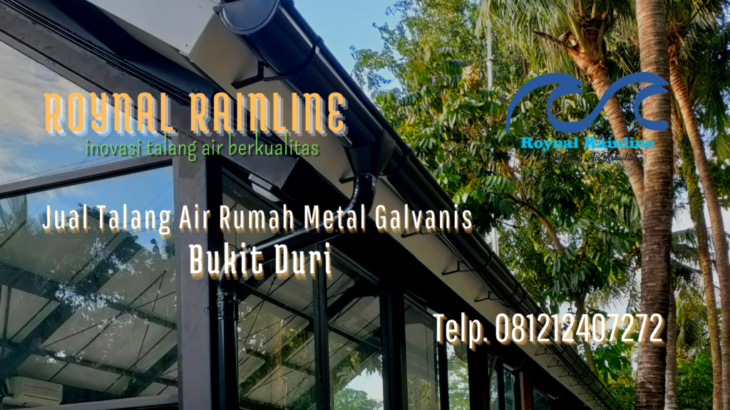 Jual Talang Air Rumah Metal Galvanis Bukit Duri