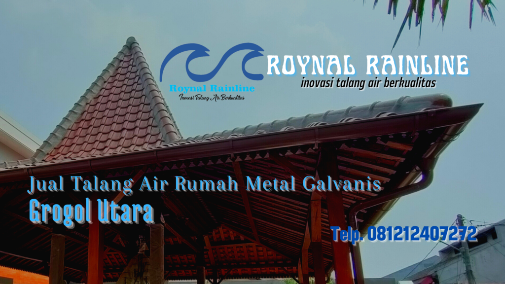 Jual Talang Air Rumah Metal Galvanis Grogol Utara