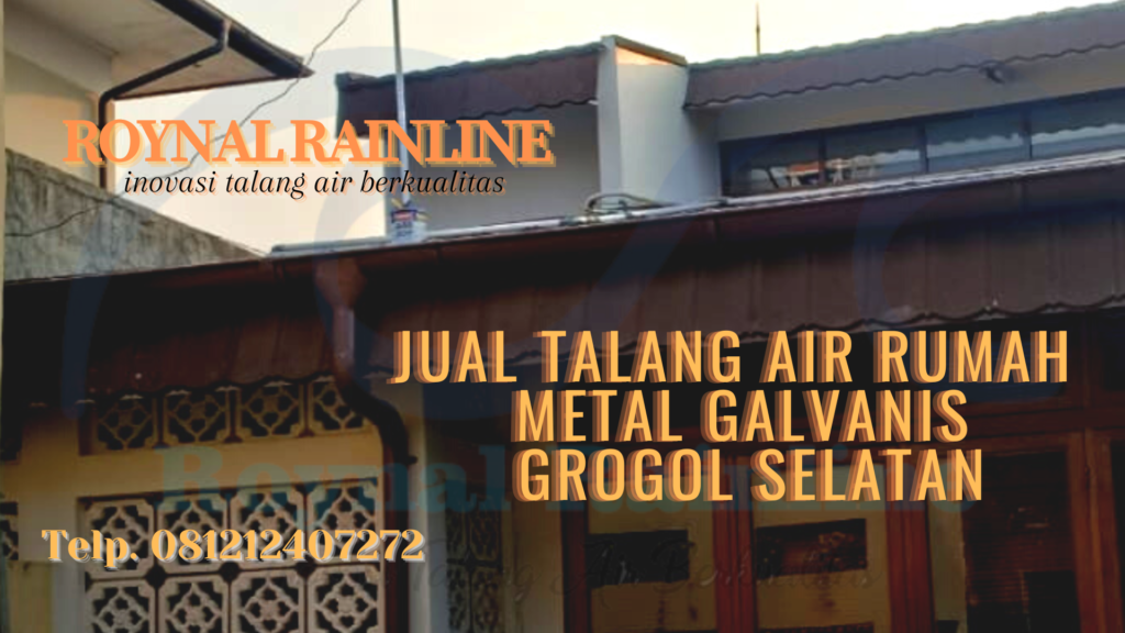 Jual Talang Air Rumah Metal Galvanis Grogol Selatan