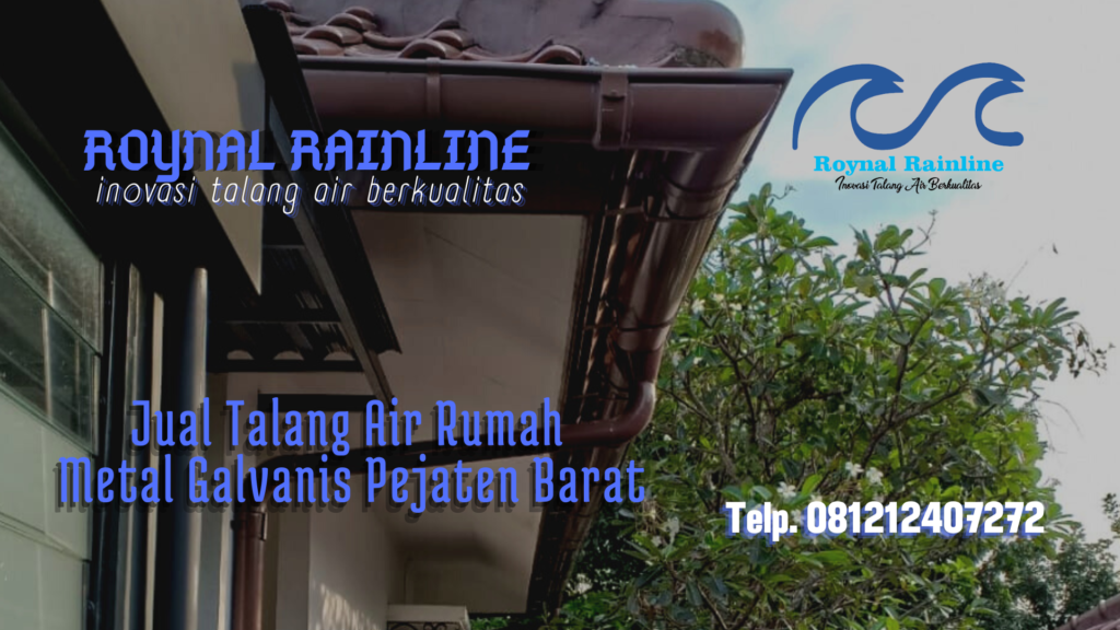 Jual Talang Air Rumah Metal Galvanis Pejaten Barat