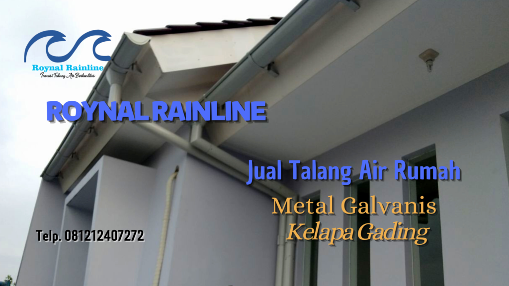 Jual Talang Air Rumah Metal Galvanis Kelapa Gading