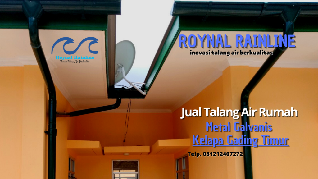 Jual Talang Air Rumah Metal Galvanis Kelapa Gading Timur