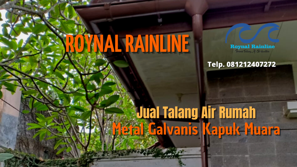 Jual Talang Air Rumah Metal Galvanis Kapuk Muara