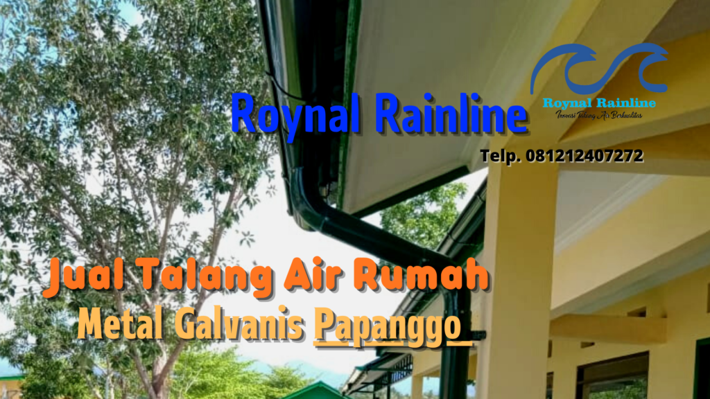 Jual Talang Air Rumah Metal Galvanis Papanggo 081212407272