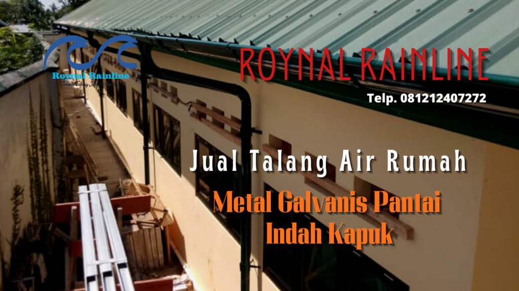 Jual Talang Air Metal Galvanis Pantai Indah Kapuk