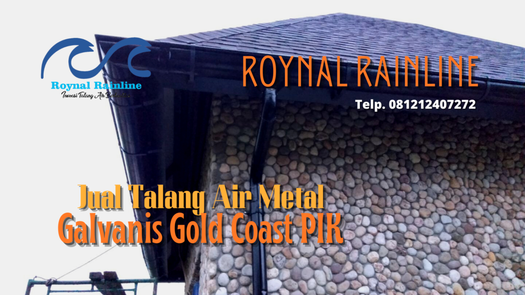 Jual Talang Air Rumah Metal Galvanis Gold Coast PIK 