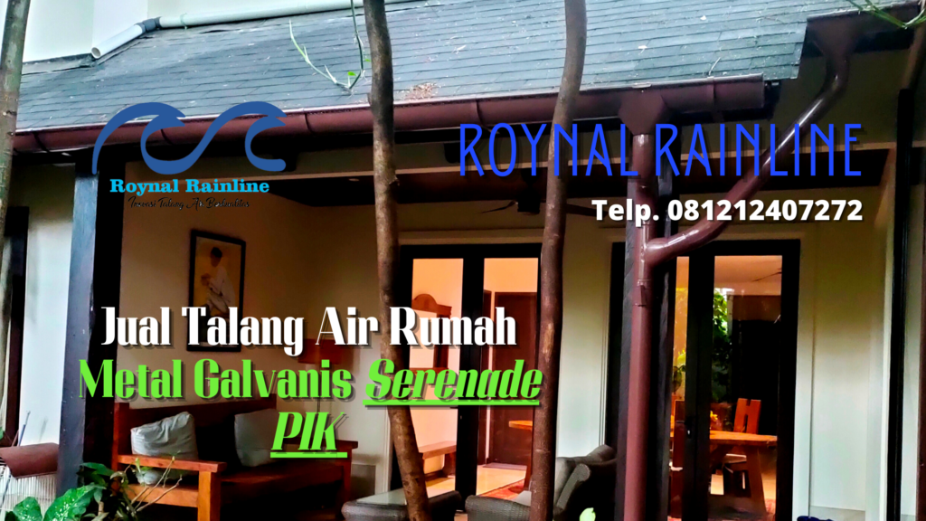 Jual Talang Air Rumah Metal Galvanis Serenade PIK