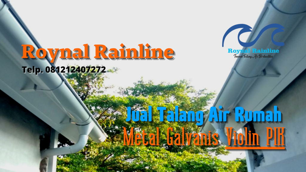 Jual Talang Air Rumah Metal Galvanis Violin PIK