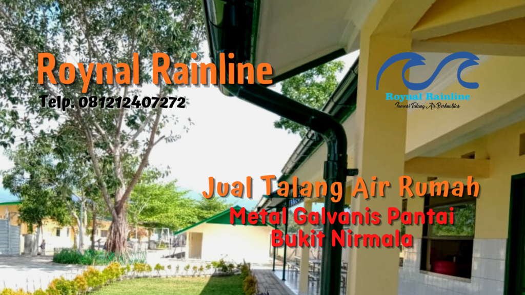 Jual Talang Air Rumah Metal Galvanis Pantai Bukit Nirmala