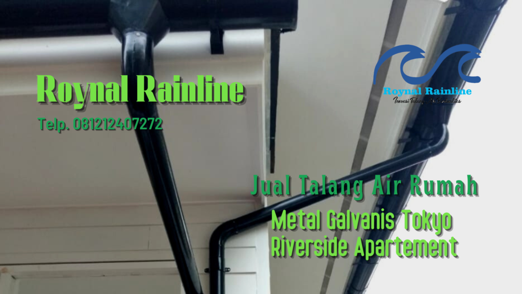 Jual Talang Air Rumah Metal Galvanis Tokyo Riverside Apartement